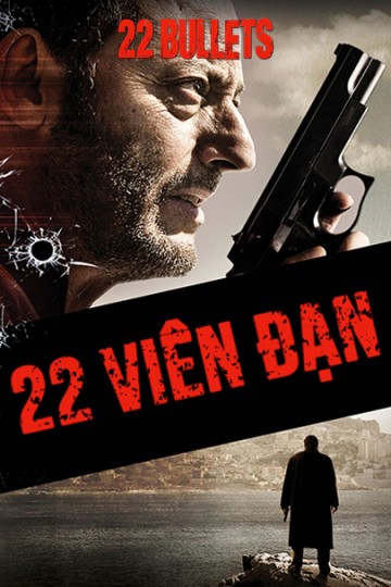 22 Viên Đạn | 22 Viên Đạn (2010)