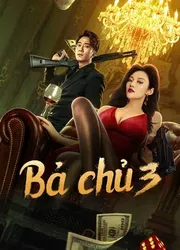 Bà Chủ 3 | Bà Chủ 3 (2023)