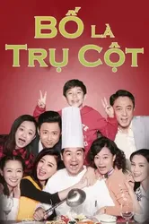 Bố Là Trụ Cột | Bố Là Trụ Cột (2017)