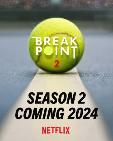 Break Point: Đường tới Grand Slam (Phần 2) | Break Point (Season 2) (2024)
