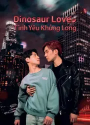 Dinosaur Love: Tình Yêu Khủng Long | Dinosaur Love: Tình Yêu Khủng Long (2023)