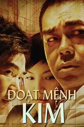 Đoạt Mệnh Kim | Đoạt Mệnh Kim (2011)