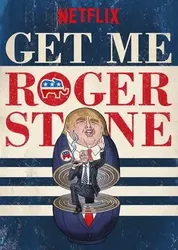 Gọi cho tôi Roger Stone | Gọi cho tôi Roger Stone (2017)