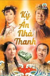 Kỳ Án Nhà Thanh | Kỳ Án Nhà Thanh (2006)