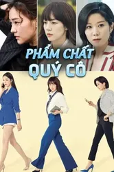 Phẩm Chất Quý Cô | Phẩm Chất Quý Cô (2019)