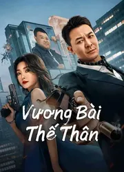 Vương Bài Thế Thân | Vương Bài Thế Thân (2023)